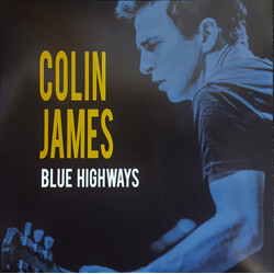 Colin James (2) Blue Highways Vinyl LP
