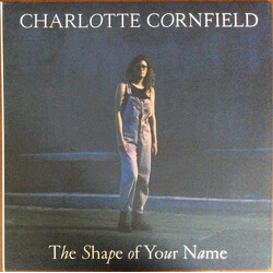 Charlotte Cornfield The Shape Of Your Name Vinyl LP