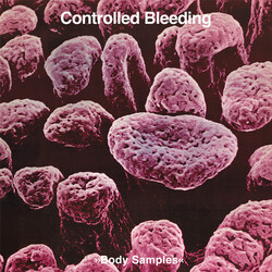 Controlled Bleeding Body Samples Vinyl 2 LP