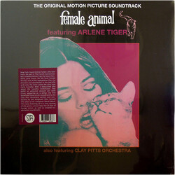 Arlene Tiger / Clay Pitts Orchestra Female Animal (The Original Motion Picture Soundtrack) Vinyl LP
