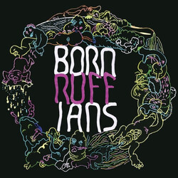 Born Ruffians RUFF Vinyl LP
