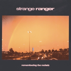 Strange Ranger Remembering The Rockets (Color Vinyl) Vinyl LP