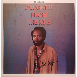 Tré Burt Caught It From The Rye Vinyl LP