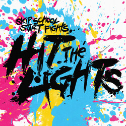 Hit The Lights Skip School Start Fights Vinyl LP