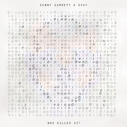 Kenny Garrett Svoy Rsd 2024 - Who Killed Ai? (Blue Eco Mix Vinyl) VINYL LP