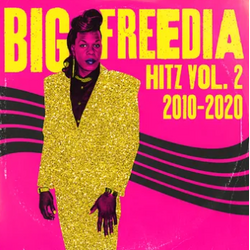 Big Freedia Bf 2024 - Hitz Vol. 2 2010-2020 VINYL LP