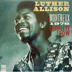 Luther Allison Montreux 1976 - Complete Show Vinyl LP