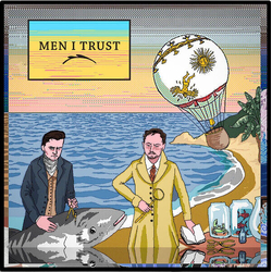 Men I Trust Men I Trust VINYL LP