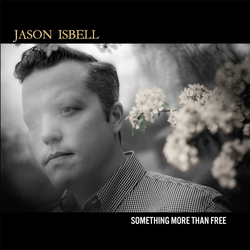 Jason Isbell Something More Than Free (10 Year Anniversary Edition) (Black Vinyl) VINYL 2LP