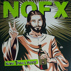 NOFX Never Trust A Hippy Vinyl