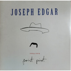 Joseph Edgar 2004-2019 Point Picot Vinyl 2 LP
