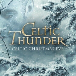 Celtic Thunder Celtic Christmas Eve (Opaque White Vinyl) VINYL LP