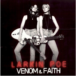 Larkin Poe Venom & Faith