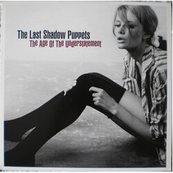 The Last Shadow Puppets The Age Of The Understatement Vinyl LP