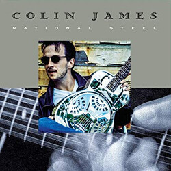 Colin James (2) National Steel Vinyl LP