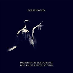Eyeless In Gaza Drumming The Beating Heart /  Pale Hands I Loved So Well Vinyl 2 LP