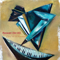 Hasaan Ibn Ali Retrospect In Retirement Of Delay: The Solo Recordings Vinyl 4 LP