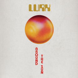Lurk Around The Sun Vinyl LP