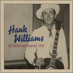 Hank Williams The Garden Spot Programs, 1950 Vinyl LP