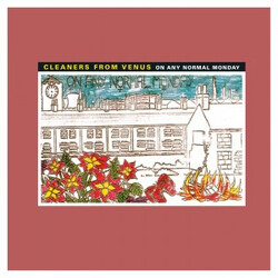 Cleaners From Venus On Any Normal Monday Vinyl LP