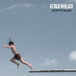 Attack In Black The Curve Of The Earth Vinyl LP