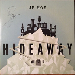 JP Hoe Hideaway Vinyl LP