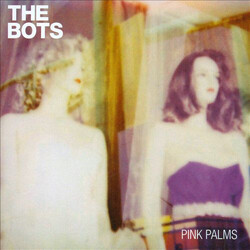 The Bots (2) Pink Palms Vinyl LP