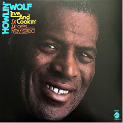 Howlin' Wolf Live And Cookin' At Alice's Revisited