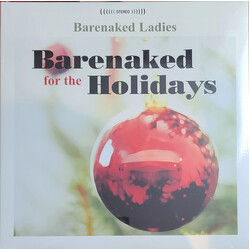 Barenaked Ladies Barenaked For The Holidays Vinyl LP
