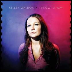 Kelsey Waldon I've Got A Way Vinyl LP