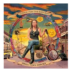 Hurray For The Riff Raff Small Town Heroes Vinyl LP