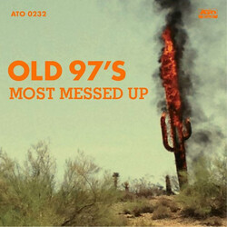 Old 97's Most Messed Up