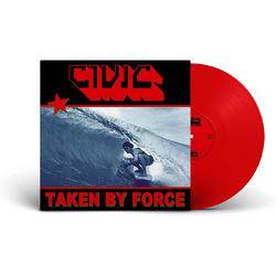 Civic Taken By Force (Red Vinyl) VINYL LP