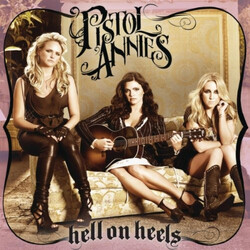 Pistol Annies Hell On Heels Vinyl LP