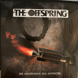 The Offspring We Never Have Sex Anymore