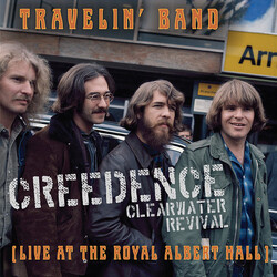 Creedence Clearwater Revival Travelin' Band (Live At The Royal Albert Hall) Vinyl