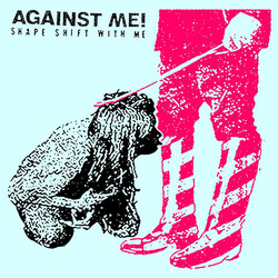 Against Me! Shape Shift With Me Vinyl 2 LP