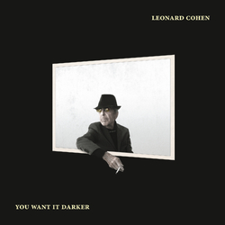 Leonard Cohen You Want It Darker VINYL LP