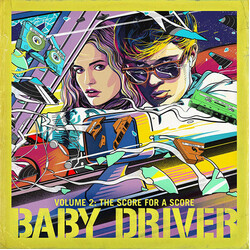 Various Baby Driver Volume 2 Score for Score Vinyl LP