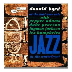 Donald Byrd At The Half Note Cafe Volume 1 Vinyl LP