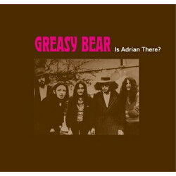 Greasy Bear Is Adrian There? Vinyl LP