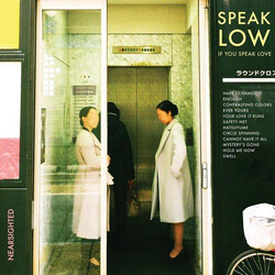 Speak Low If You Speak Love Nearsighted Vinyl LP