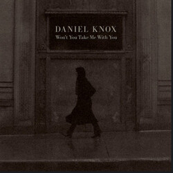 Daniel Knox Won't You Take Me With You Vinyl LP