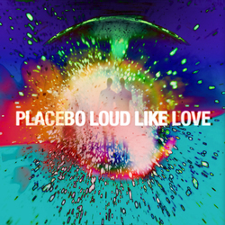 Placebo Loud Like Love g/f vinyl LP
