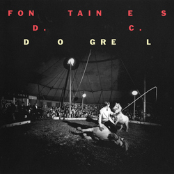 Fontaines D.C. Dogrel VINYL LP/MP3