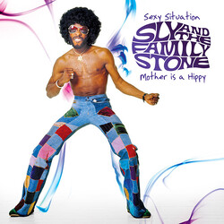 Sly & The Family Stone Sexy Situation / Mother Is A Hippy