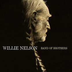 Willie Nelson Band Of Brothers Vinyl LP