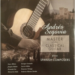 Andrés Segovia Master Of The Classical Guitar / Plays Spanish Composers Vinyl LP
