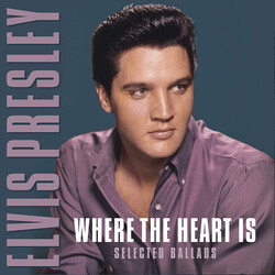 Elvis Presley Where The Heart Is, Selected Ballads Vinyl LP