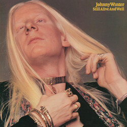 Johnny Winter Still Alive And Well Vinyl LP